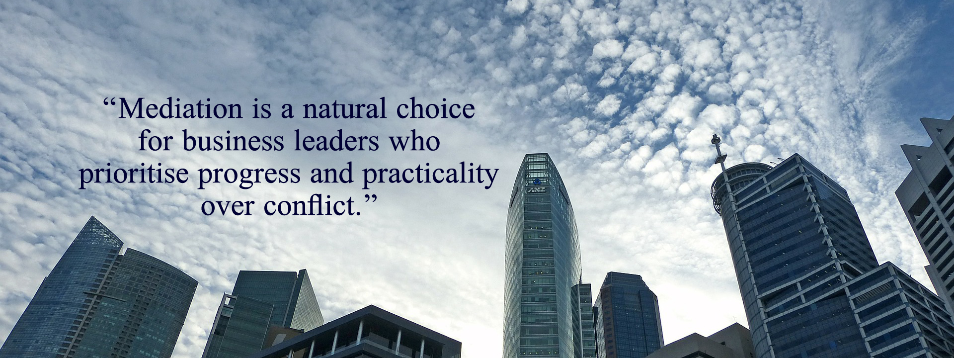 Mediation is a natural choice for business leaders who prioritise progress over conflict
