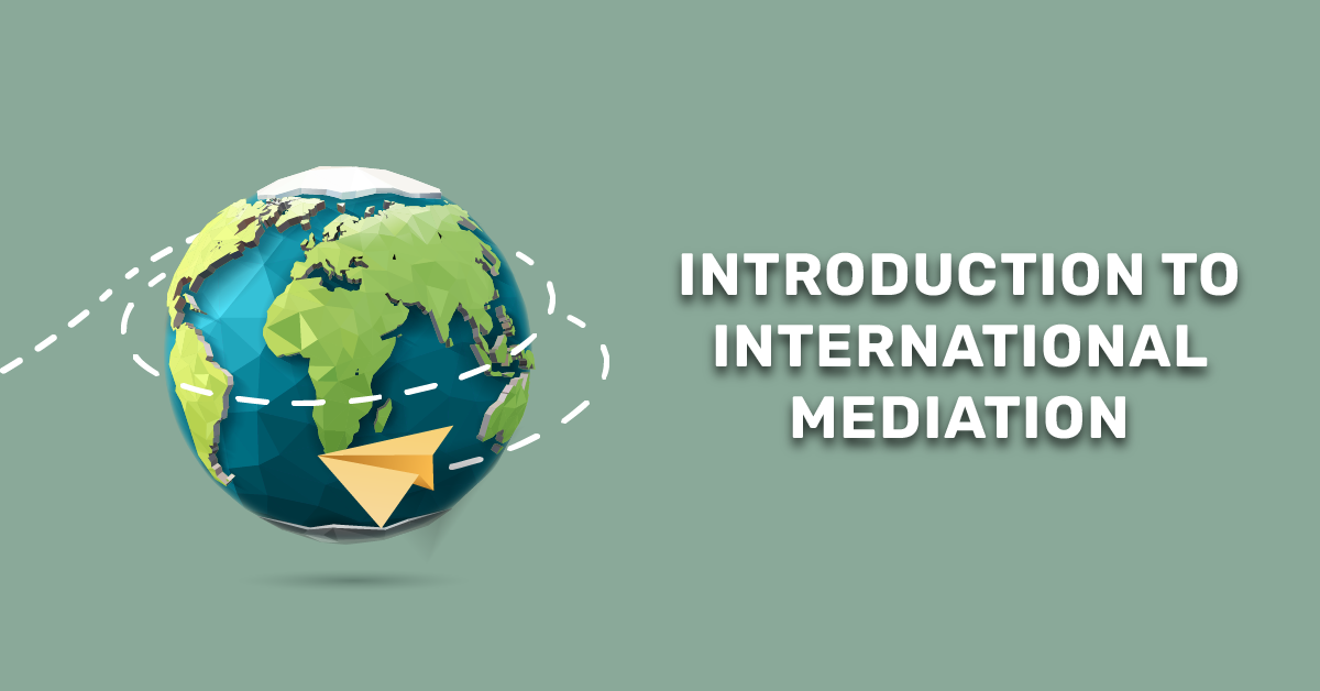 Introduction to International Mediation